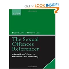 The Sexual Offences Referencer: A Practitioner's Guide to Indictments and Sentencing