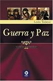 Guerra y Paz (Clasicos Inolvidables) (Spanish Edition)