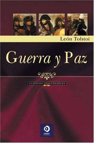 Guerra y Paz (Clasicos Inolvidables)