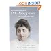 The Complete Journals of L.M. Montgomery: The PEI Years, 1889-1900
