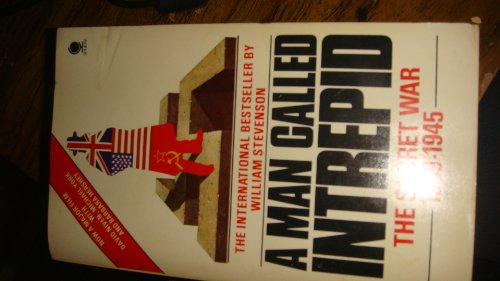 A Man Called Intrepid The Secret War 1939-1945