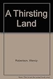 A thirsting land