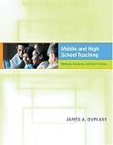 Middle and High School Teaching: Methods, Standards, and Best Practices