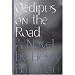 Oedipus On the Road