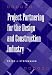 Project Partnering for the Design and Construction Industry