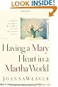 HAVING A MARY HEART IN A MARTHA WORLD