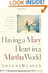 Having a Mary Heart in a Martha World...