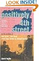 Positively 4th Street: The Lives and Times of Joan Baez, Bob Dylan, Mimi Baez Farina, and Richard Farina
