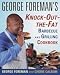 Books : George Foreman's Knock-out-the-fat Barbecue And Grilling Cookbook