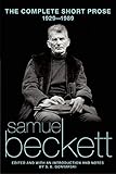 The Complete Short Prose of Samuel Beckett, 1929-1989