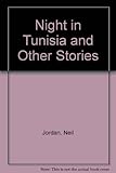 Night in Tunisia : and other stories