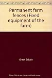 Permanent farm fences