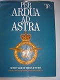 Per ardua ad astra : seventy years of the RFC & the RAF