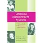 Genetics and Mental Retardation Syndromes: A New Look at Behaviour and Interventions