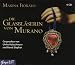 Die GlasblÃƒÂ¤serin von Murano . 4 CDs (Audio CD)