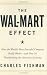 Image of The Wal-Mart Effect: How the World's Most Powerful Company Really Works--and How It's Transforming the American Economy