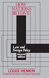 How Nations Behave: Law and Foreign Policy