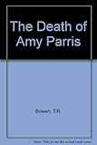 The death of Amy Parris