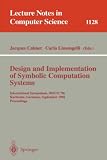 Design and Implementation of Symbolic Computation Systems: International Symposium, DISCO '96, Karlsruhe, Germany, September 18-20, 1996. Proceedings (Lecture Notes in Computer Science)