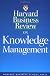 Harvard Business Review on Knowledge Management (Harvard Business Review Paperback Series)
