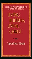 Living Buddha, Living Christ 10th Anniversary Edition
