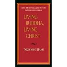 Buy Living Buddha, Living Christ 10th Anniversary Edition by Thich Nhat Hanh and Elaine Pagels