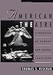 American Theatre: A Chronicle of Comedy and Drama, 1969-2000 (American Theatre : a Chronicle of Comedy and Drama)