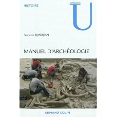 Manuel d'arch�ologie: M�thodes, objets et concepts