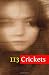Books : 113 Crickets: Spring 2012 (Volume 1)