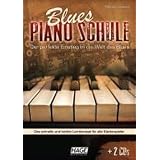 Blues Piano Schule mit 2 CDs: Der perfekte Einstieg in die Welt des Blues. Das schnelle und leichte Lernkonzept f�r alle Klavierspielervon "Helmut Hage"
