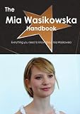 The Mia Wasikowska Handbook - Everything you need to know about Mia Wasikowska