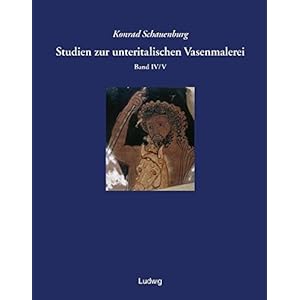 Studien zur unteritalischen Vasenmalerei: Bd 4/5