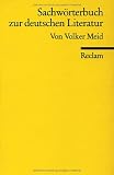 Sachw&ouml;rterbuch zur deutschen Literatur - Volker Meid