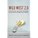 Wild West 2.0: How to Protect and Restore Your Online Reputation on the Untamed Social Frontier