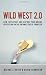 Wild West 2.0: How to Protect and Restore Your Reputation on the Untamed Social Frontier