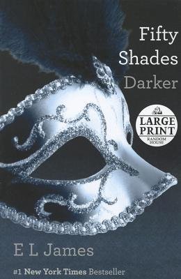 [ Fifty Shades Darker (50 Shades Trilogy #02) - Large Print By James, E L ( Author ) Paperback 2012 ]
