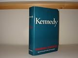 KENNEDY BY THEODORE C. SORENSEN (SPECIAL COUNSEL TO THE LATE PRESIDENT). 1965