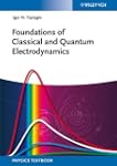 Foundations of Classical and Quantum...