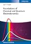 Foundations of Classical and Quantum Electrodynamics