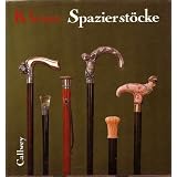 Spazierst�cke. Zierde, Werkzeug und Symbolvon "Ulrich Klever"