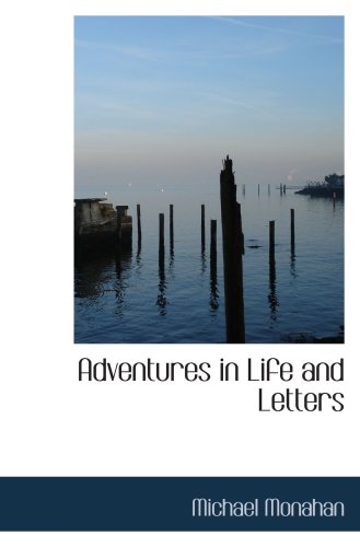 Adventures in Life and Letters