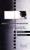 Government and information : the law relating to access, disclosure and their regulation