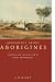 Arguments about Aborigines: Australia and the Evolution of Social Anthropology