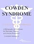 Cowden Syndrome - A Bibliography and Dictionary for Physicians, Patients, and Genome Researchers