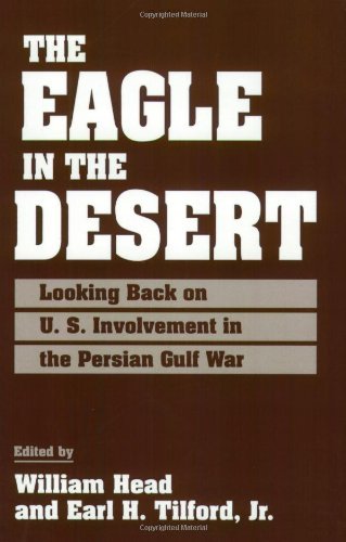 The Eagle in the Desert: Looking Back on U. S. Involvement in the Persian Gulf War (164)