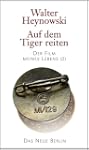 Auf dem Tiger reiten: Der Film meines...