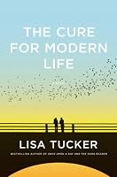 The Cure for Modern Life: A Novel