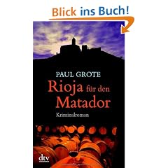 Rioja f�r den Matador. Kriminalroman