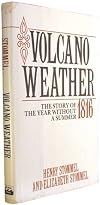 Volcano Weather: The Story of 1816, the Year Without a Summer