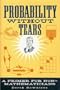 Probability Without Tears - Primer For Non-mathematicians